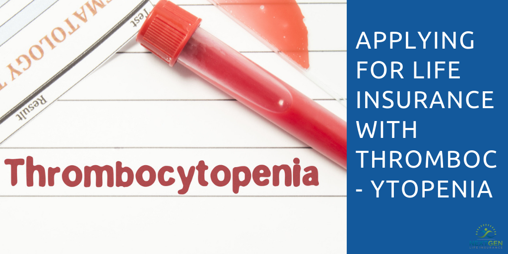 Applying for Life Insurance with Thrombocytopenia