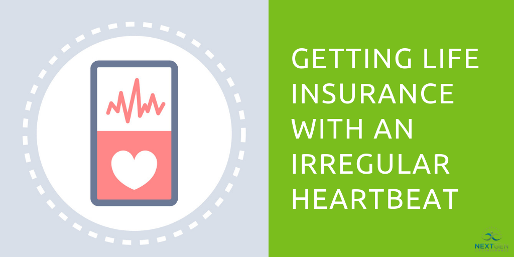 Getting Life Insurance with an Irregular Heartbeat