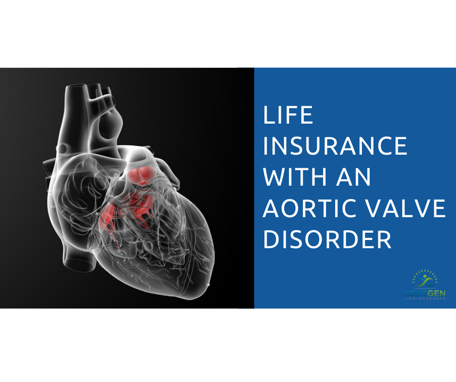 Life Insurance with an Aortic Valve Disorder