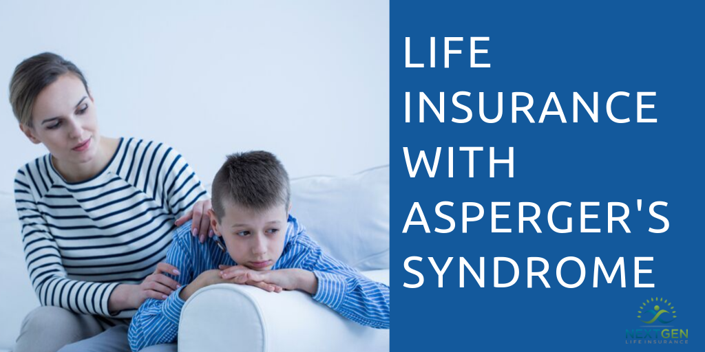 Life Insurance with Asperger's Syndrome