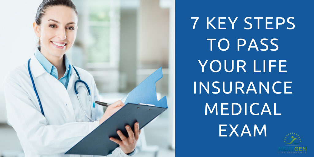 7 Key Steps to Pass Your Life Insurance Medical Exam
