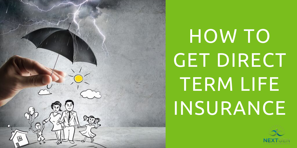 How to Get Direct Term Life Insurance