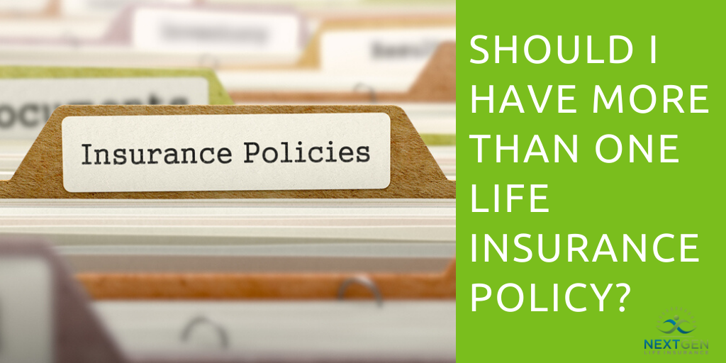 Should I Have More Than One Life Insurance Policy?