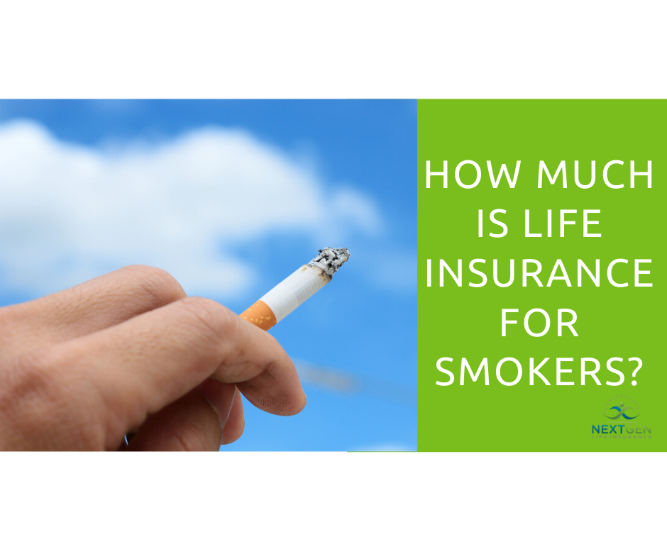 How Much is Life Insurance for Smokers?