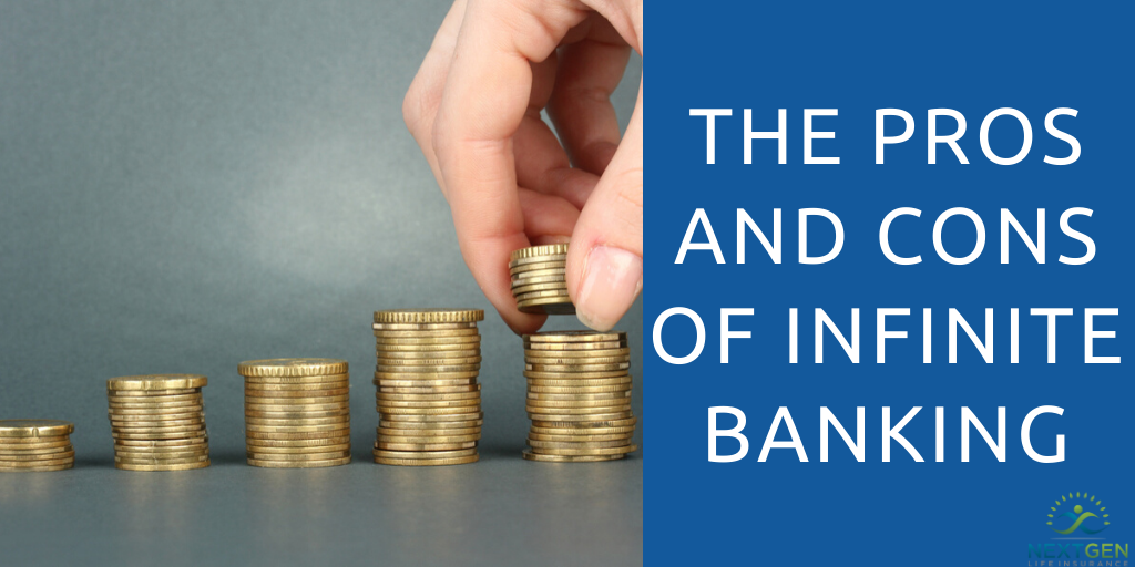 the pros and cons of infinite banking