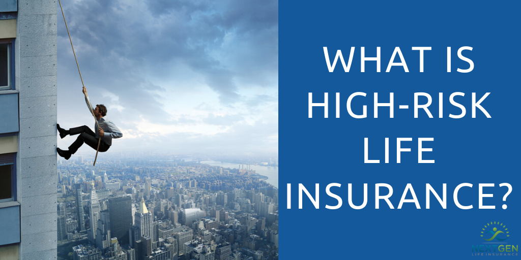 What is High-Risk Life Insurance?