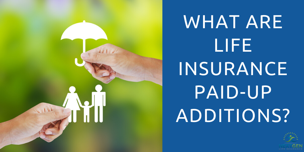 What Are Life Insurance Additions?
