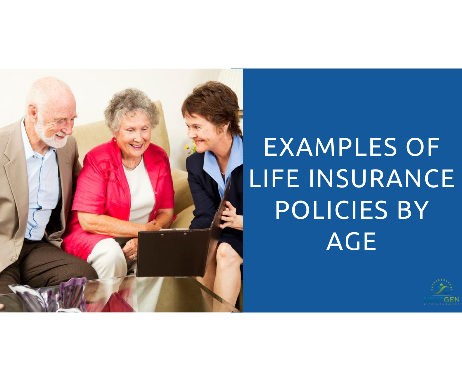 Examples of Life Insurance Policies by Age