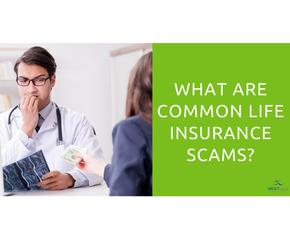 What are Common Life Insurance Scams? What are Common Life Insurance Scams?