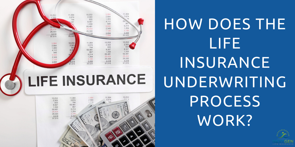 How Does the Life Insurance Underwriting Process Work?