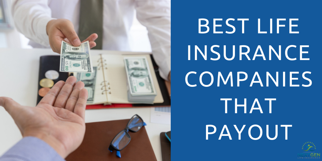 Best Life Insurance Companies that Payout