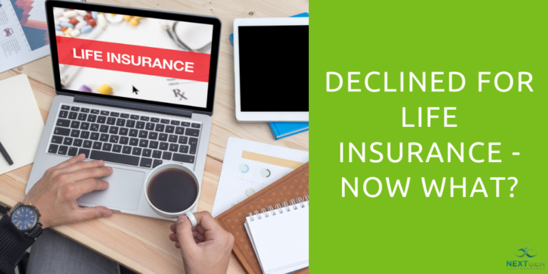 Declined for Life Insurance - Now What?