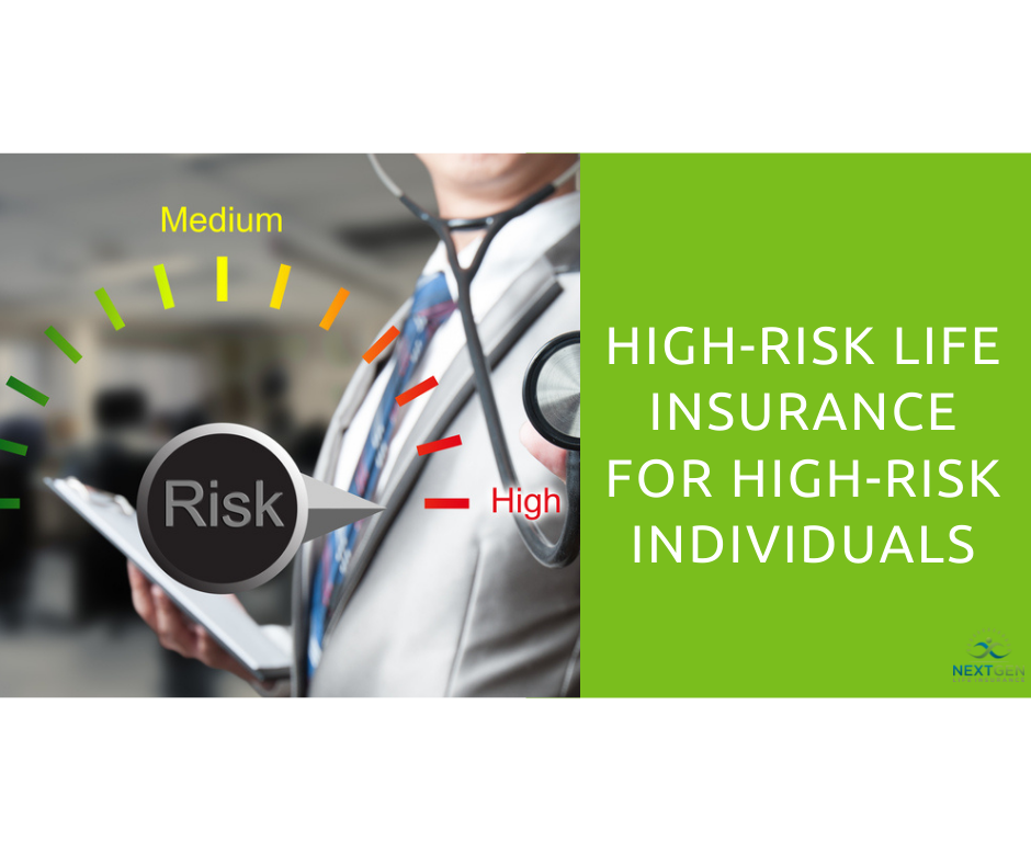 HighRisk Life Insurance for HighRisk Individuals