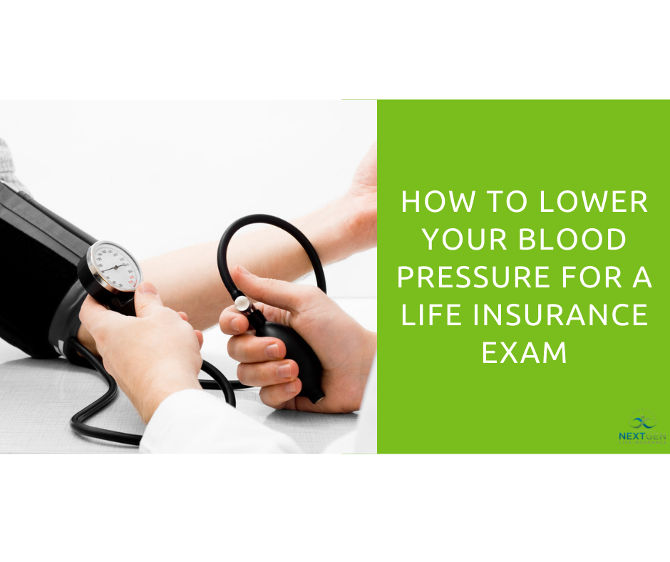 how-to-lower-your-blood-pressure-for-a-life-insurance-exam