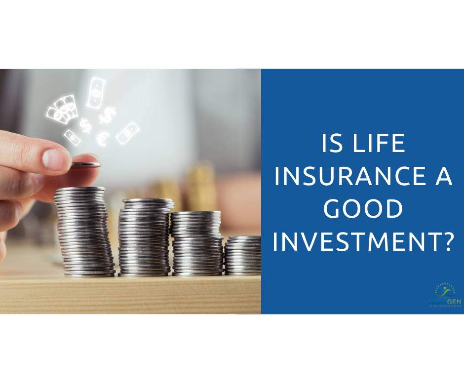 Is Life Insurance A Good Investment   Is Life Insurance A Good Investment 2 